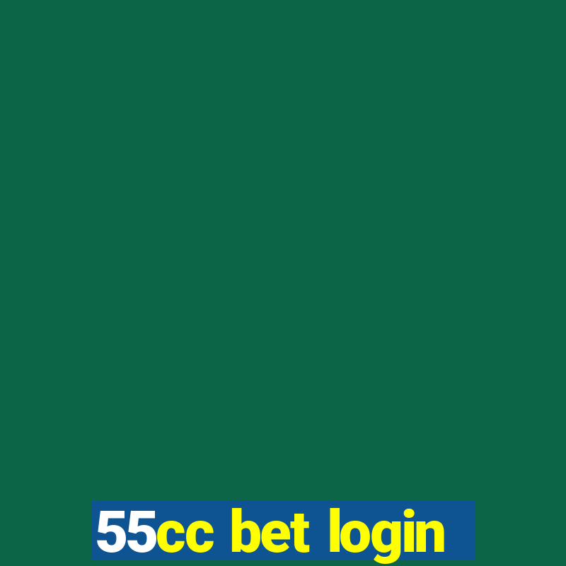 55cc bet login